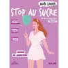 Image de Mon cahier : Stop au sucre : libérée de l'addiction ! Marie-Laure André, Marie-Laure André