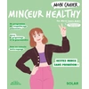 Image de Mon cahier : minceur healthy : restez mince sans privation ! Marie-Laure André, Marie-Laure André
