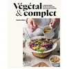 Image de Végétal & complet : L'alimentation brute et naturelle pour toute la famille Muelle Hélias