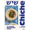 Image de Chiche - La cuisine israélienne facile Jonathan Sason-Cohen