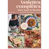 Image de Assiettes complètes pour toute la famille : 80 recettes équilibrées & savoureuses Asmae Belhilali