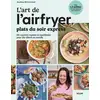 Image de L'art de l'airfryer : Plats du soir express Audrey @Chocmiel
