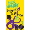 Image de Dickens & Prince - Un génie bien particulier Nick Hornby