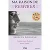 Image de Ma raison de vivre Tome 3 : ma raison de respirer Rebecca Donovan