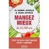 Image de Manger mieux - De 0 à 100 ans Henri Joyeux, Jean Joyeux