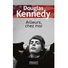 Image de Ailleurs, chez moi Douglas Kennedy