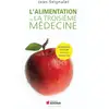 Image de L'alimentation ou la troisième médecine Jean Seignalet