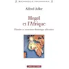 Image de Hegel et l'afrique - histoire et conscience historique africaines Alfred Adler