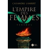 Image de L'empire des femmes Tome 2 : Teneros Cassandre Lambert