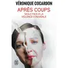 Image de Après coups - seule face à la violence conjugale Véronique Cocardon