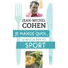 Image de Je mange quoi... quand je fais du sport Jean-Michel Cohen