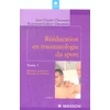 Image de Rééducation en traumatologie du sport. Tome 1 : Membre supérieur. Muscles et tendons (4e édition) Jean-Claude Chanussot, Raymond-Gilbert Danowski