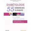 Image de Diabétologie : 55 démarches cliniques en pratique médicale courante Louis Monnier
