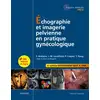 Image de Échographie et imagerie pelvienne en pratique gynécologique Yves Ardaens