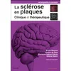 Image de La sclérose en plaques - clinique et thérapeutique Bruno Brochet