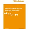 Image de Humanisme soignant et soins infirmiers - un art du singulier Walter Hesbeen