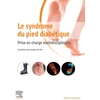 Image de Le syndrome du pied diabétique - prise en charge multidisciplinaire Georges Ha Van, Collectif