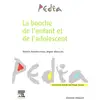 Image de La bouche de l'enfant et de l'adolescent Béatrice Thivichon-Prince, Brigitte Alliot-Licht