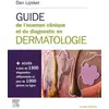 Image de Guide de l'examen clinique et du diagnostic en dermatologie Dan Lipsker