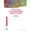 Image de Traité pratique de neuropsychologie clinique de l'adulte Roger Gil, Michel Wager