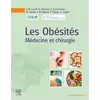 Image de Les obésités : médecine et chirurgie Sébastien Czernichow, Jean-Michel Lecerf, Karine Clément, Martine Laville, Jean-Michel Oppert