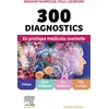 Image de 300 diagnostics en pratique médicale courante Ibrahim Marroun, Paul Legendre