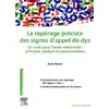 Image de Le repérage précoce des signes d'appel de dys - un outil pour l'école maternelle : principes, analyse et préconisations Alain Moret