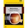 Image de Réfractions : du diagnostic aux traitements optiques et chirurgicaux (2e édition) Raphaël Amar, André Roth, Emmanuel Bui Quoc, Alain Gomez, Jean-Philippe Colliot, Dominique Meslin