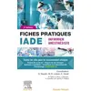 Image de Fiches pratiques IADE - infirmier anesthésiste (3e édition) David Naudin, Marie Aires, Emilie Dhuy, Julie Fleureau, Coralie Gavet, Guillaume Guerillon, Monique Guinot