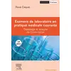 Image de Examens de laboratoire en pratique médicale courante : dépistage et analyse du Covid inclus (14e édition) René Caquet