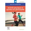 Image de Activité physique et sportive en périnatalité Patrick Laure, Nathalie Facina