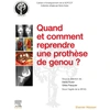 Image de Quand et comment reprendre une prothèse de genou ? Collectif