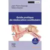 Image de Guide pratique de rééducation vestibulaire (2e édition) Hélène Grenier, Jean-Pierre Sauvage