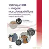 Image de Technique IRM en imagerie musculosquelettique : positionnements, protocoles, critères de réussite Eric Lévêque