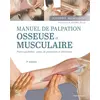 Image de Manuel de palpation osseuse et musculaire : points gâchettes, zones de projection et étirements (3e édition) Joseph E. Muscolino