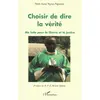 Image de Choisir de dire la vérité - ma lutte pour la liberté et la justice Noël-Aimé Ngwa Nguéma