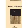 Image de Palmes et blessures Sidi Abdellah Abdelmalki