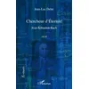 Image de Chercheur d'éternité - Jean-Sébastien Bach Jean-Luc Delut