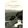 Image de Vaincre la haine - conte historique Louis Saïd Kergoat