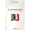 Image de Les stéréotypes de genre - identités, rôles, sociaux et politiques publiques Pascaline Gaborit