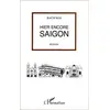 Image de Hier encore Saigon Bach Mai