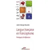 Image de Langue française en francophonie - pratiques et réflexions Julien Kilanga Musinde