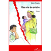 Image de Une vie de sébile Bios Diallo