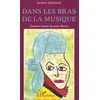 Image de Dans les bras de la musique - fantaisies autour du jeune mozart Jocelyne Zacharezuk