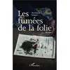 Image de Les fumées de la folie