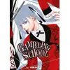 Image de Gambling School T08 Homura Kawamoto, Toru Naomura