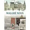Image de Malgré nous : Intégrale