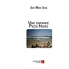 Image de Une enfance pieds noirs Jean-Marc Irlès