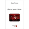 Image de À notre amour éternel Isabelle Moncher