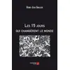 Image de Les 15 jours qui changèrent le monde Henri-Jean Anglade